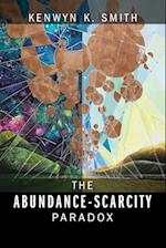 The Abundance-Scarcity Paradox