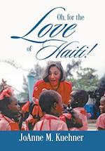 Oh, For The Love Of Haiti!