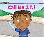Call Me J.T.! Leveled Text (Lap Book)