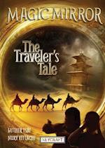 The Traveler's Tale (Magic Mirror Series Book 2)