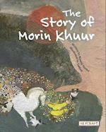 The Story of Morin Khuur