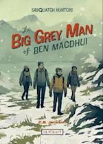 The Big Grey Man of Ben Macdhui (Sasquatch Hunters Book 3)