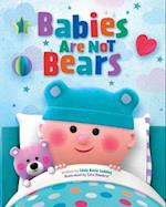 Babies Are Not Bears