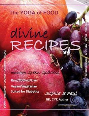 Divine Recipes - The Yoga of Food