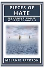 Pieces of Hate: A Wendover House Mystery 
