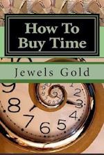 How to Buy Time