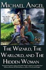 The Wizard, the Warlord, and the Hidden Woman