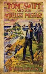 Tom Swift and His Wireless Message