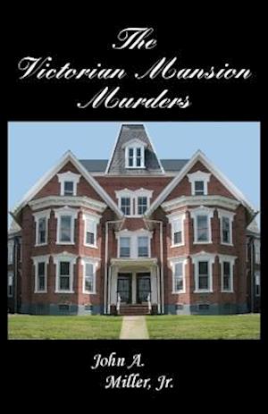 The Victorian Mansion Murders