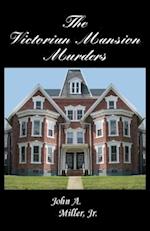 The Victorian Mansion Murders