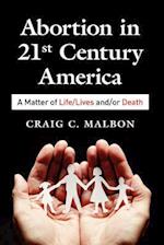 Abortion in 21st Century America