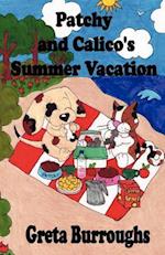 Patchy and Calico's Summer Vacation: Patchwork Dog and Calico Cat series 