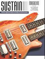 Sustain 1: A quarterly magazine for luthiers 