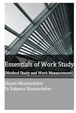 Essentials of Work Study (Method Study and Work Measurement)