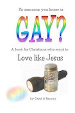 Gay? Love Like Jesus