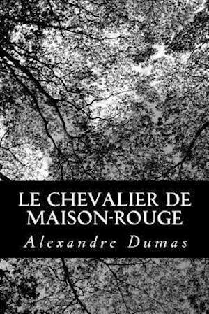 Le Chevalier de Maison-Rouge