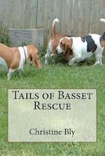 Tails of Basset Rescue