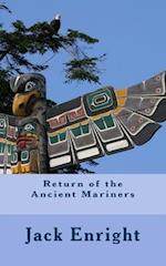Return of the Ancient Mariners