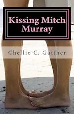 Kissing Mitch Murray