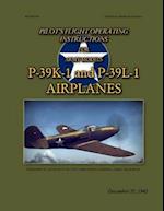 Pilot's Flight Operating Instructions for Army Models P-39k-1 and P-39l-1