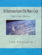 10 Classroom Games the Water Cycle