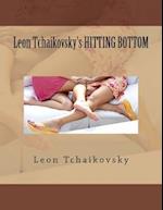 Leon Tchaikovsky's Hitting Bottom