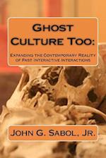 Ghost Culture Too