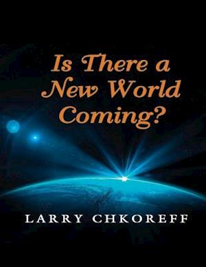 Is There a New World Coming?