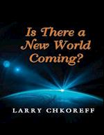 Is There a New World Coming?