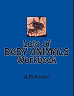 Lots of Baby Animals Workbook