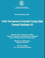 A Near Term Approach to Embedded Training