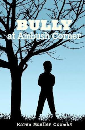 Bully at Ambush Corner