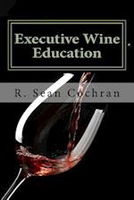 Executive Wine Education