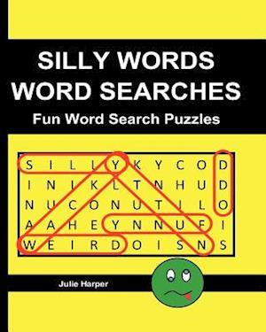 Silly Words Word Searches: Fun Word Search Puzzles