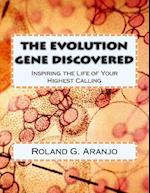 The Evolution Gene Discovered