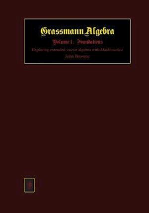 Grassmann Algebra Volume 1
