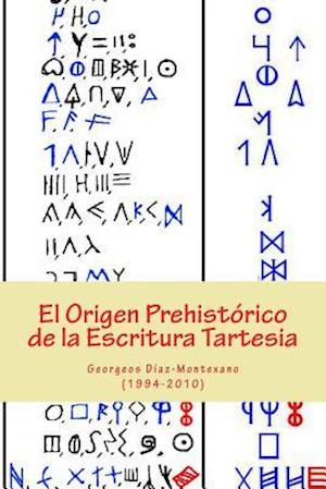 El Origen Prehistórico de la Escritura Tartesia