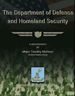 The Department of Defense and Homeland Security