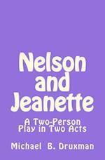 Nelson and Jeanette: A Two-Person Play in Two Acts 