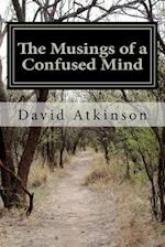 The Musings of a Confused Mind