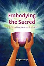 Embodying the Sacred