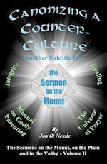 Canonizing a Counter-Culture - Another Subtitle for the Sermon on the Mount