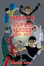 The Syndicate of Super Heroes
