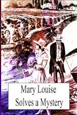 Mary Louise Solves a Mystery