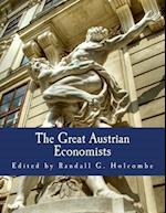 The Great Austrian Economists (Large Print Edition)