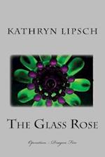 The Glass Rose