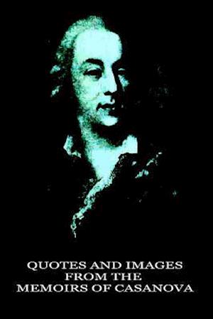 Quotes and Images from the Memoirs of Casanova