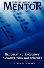 Entertainment Law Mentor - Negotiating Exclusive Songwriting Agreements