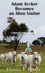 Adam Archer Becomes an Alien Visitor