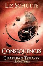 Consequences (the Guardian Trilogy Book 3)